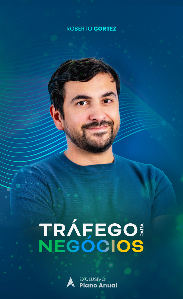 Programa Tráfego para Negócios com Roberto Cortez