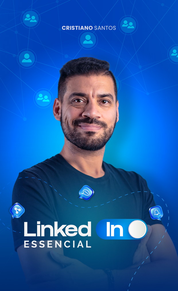 Programa LinkedIn Essencial com Cristiano Santos